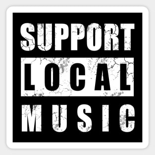 Support Local Music Magnet